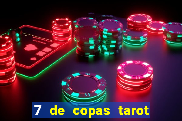 7 de copas tarot significado amor